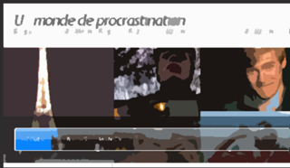 Blog : Un monde de procrastination